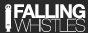 fallingWhistles